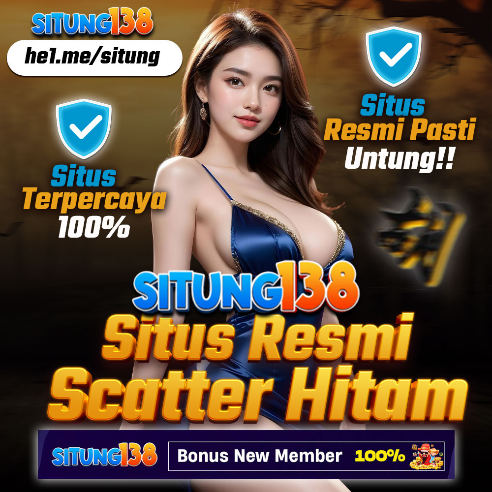 SITUNG138 # Link Terbaik Main Slot Gacor Online Bonus Melimpah!!